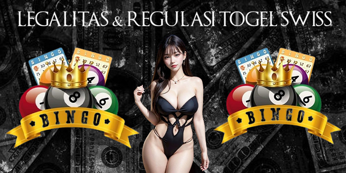 Legalitas & Regulasi Togel Swiss