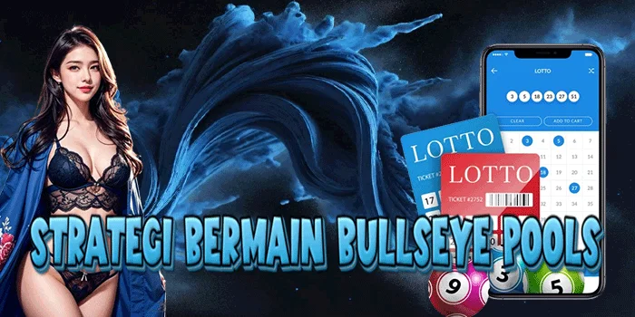 Strategi Bermain Bullseye Pools