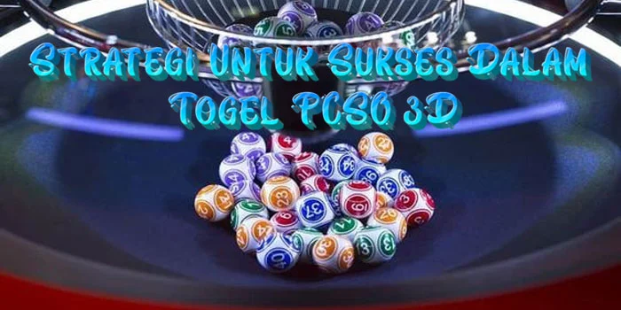 Strategi Untuk Sukses Dalam Togel PCSO 3D