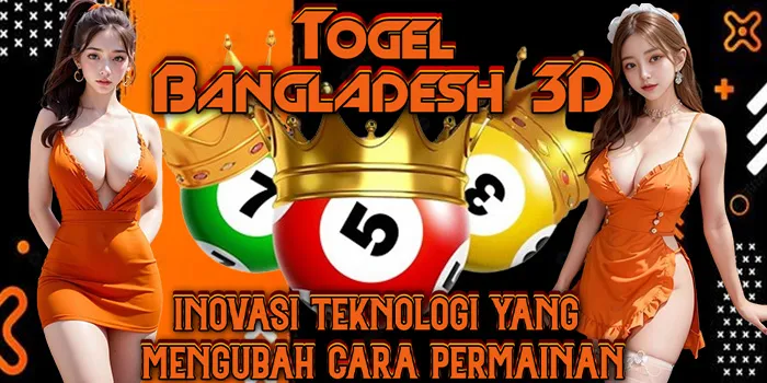 Togel Bangladesh 3D - Inovasi Teknologi yang Mengubah Cara Permainan