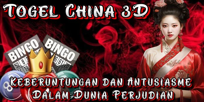 Togel China 3D - Keberuntungan dan Antusiasme dalam Dunia Perjudian