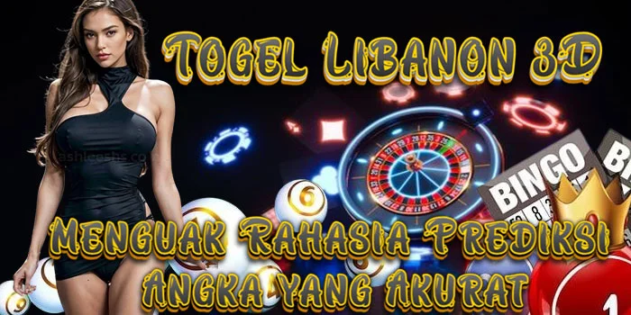 Togel Libanon 3D - Menguak Rahasia Prediksi Angka yang Akurat