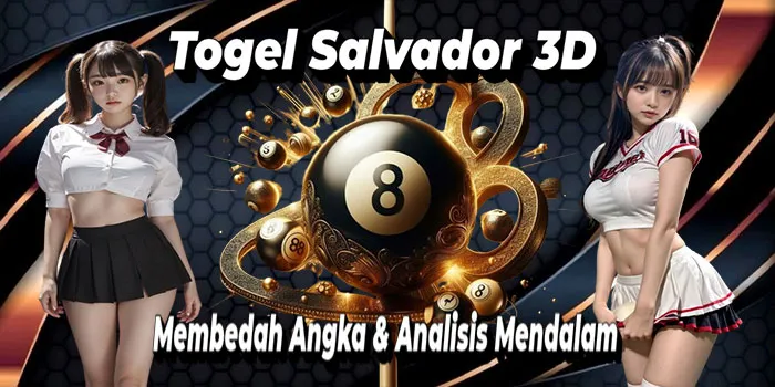 Togel-Salvador-3D---Membedah-Angka-&-Analisis-Mendalam