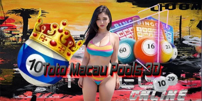 Toto-Macau-Pools-3D---Sensasi-Kemenangan-Super-Besar-Di-Togel-3D