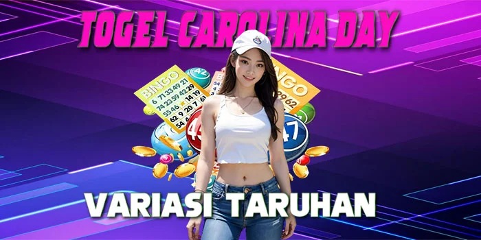 Variasi-Taruhan-Togel-Carolina-Day