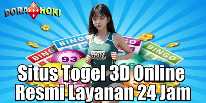DORAHOKI – Situs Togel 3D Online Resmi Layanan 24 Jam