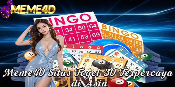 Meme4D Situs Togel 3D Terpercaya di Asia