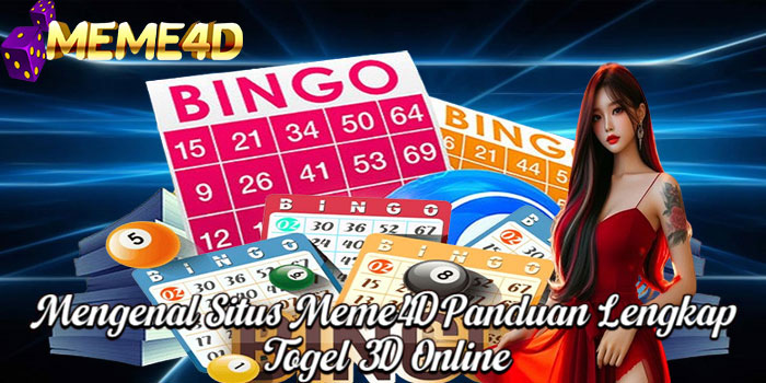 Mengenal Situs Meme4D Panduan Lengkap Togel 3D Online