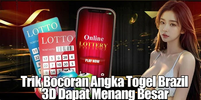 Trik Bocoran Angka Togel Brazil 3D Dapat Menang Besar