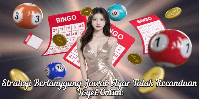 Strategi Bertanggung Jawab Agar Tidak Kecanduan Togel Online